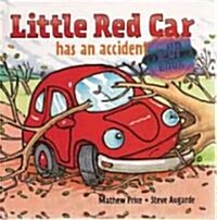 Little Red Car Has an Accident (Hardcover, Pop-Up)