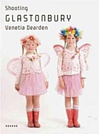 Glastonbury: Another Stage (Hardcover)