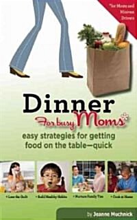 Dinner for Busy Moms (Paperback)