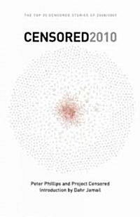 Censored 2010: The Top 25 Censored Stories of 2008#09 (Paperback, 2010)