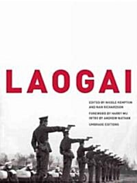 Laogai: The Machinery of Repression in China (Hardcover)