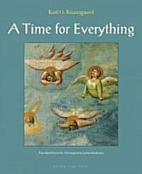 A Time for Everything (Paperback, Deckle Edge)