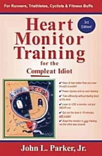 Heart Monitor Training for the Compleat Idiot (Paperback, 3rd)