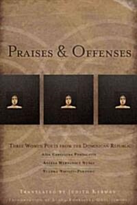 Praises & Offenses: Three Women Poets from the Dominican Republic (Paperback)
