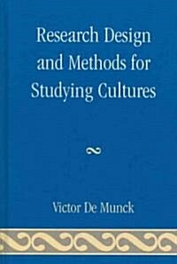 Research Design and Methods for Studying Cultures (Hardcover)