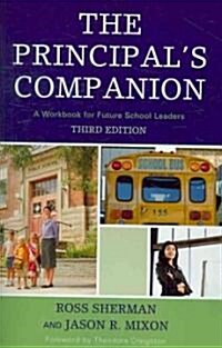 The Principals Companion: A Workbook for Future School Leaders (Paperback, 3)