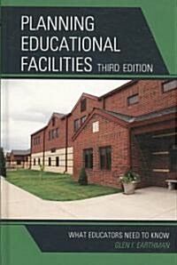 Planning Educational Facilities: What Educators Need to Know (Hardcover, 3)