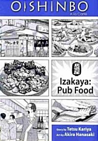 Oishinbo: Izakaya--Pub Food, Vol. 7: a la Carte (Paperback)