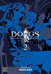 Dogs, Vol. 2: Bullets & Carnage (Paperback)