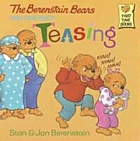 The Berenstain Bears and Too Much Teasing (Prebound, Turtleback Scho)
