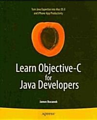 Learn Objective-C for Java Developers (Paperback)