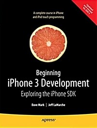 [중고] Beginning Iphone 3 Development: Exploring the Iphone SDK                                                                                         