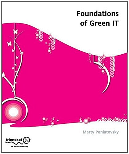 Foundations of Green It (Paperback)