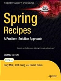 Spring Recipes: A Problem-Solution Approach (Paperback, 2)