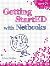 Getting Started with NetBooks (Paperback, 2009)
