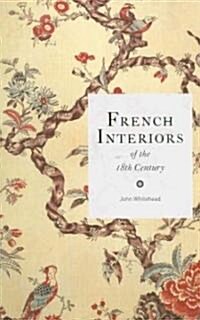 French Interiors of the 18th Century (Hardcover)