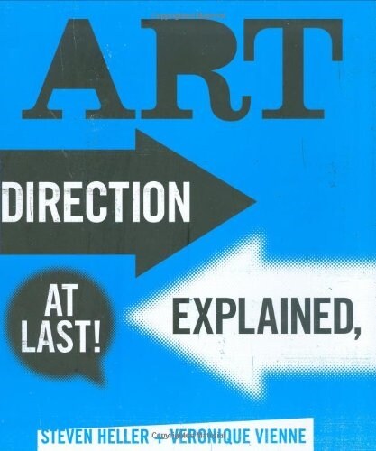 Art Direction Explained, At Last! (Paperback)