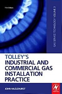 Tolleys Industrial and Commercial Gas Installation Practice (Hardcover, 5 ed)