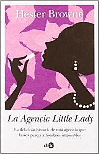 La agencia little lady/ The Little Lady Agency (Paperback, Translation)