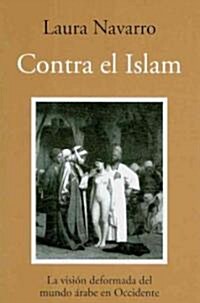 Contra el islam/ Against Islam (Paperback)