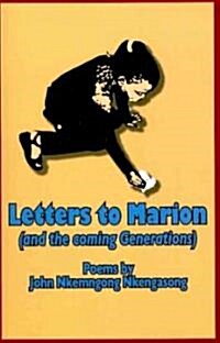 Letters to Marion (and the Coming Generations) (Paperback)