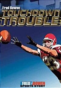 Touchdown Trouble (Paperback)
