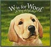 W Is for Woof: A Dog Alphabet (Paperback)