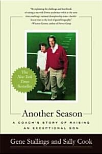 Another Season: A Coachs Story of Raising an Exceptional Son (Paperback)