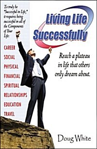 Living Life Successfully (Paperback)