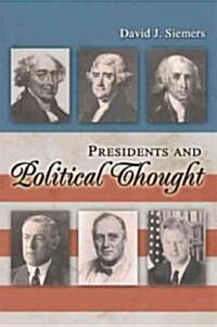 Presidents and Political Thought: Volume 1 (Paperback)