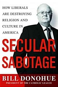 Secular Sabotage (Hardcover, 1st)