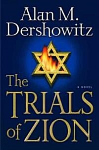 The Trials of Zion (Hardcover, 1st)