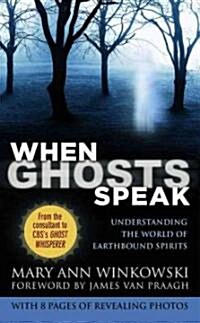 [중고] When Ghosts Speak: Understanding the World of Earthbound Spirits (Mass Market Paperback)