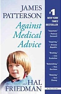 Against Medical Advice (Paperback, Reprint)