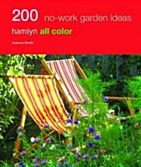 200 No Work Garden Ideas (Paperback)