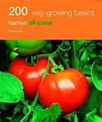 200 Vegetable-Growing Basics (Paperback)