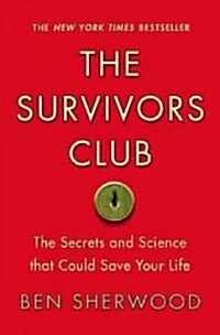 The Survivors Club: The Secrets and Science That Could Save Your Life (Audio CD)