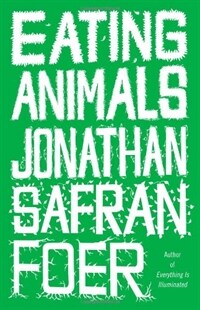 Eating animals 1st ed