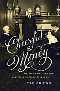 Cheerful Money (Hardcover, 1st)