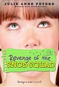 Revenge of the Snob Squad (Paperback, 1st, Revised)