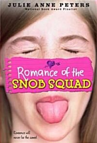 Romance of the Snob Squad (Paperback, Reprint)