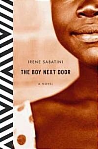 The Boy Next Door : A Novel (Hardcover)