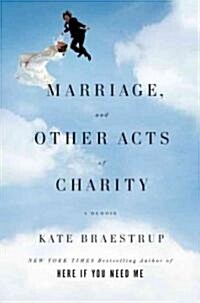 Marriage and Other Acts of Charity: A Memoir (Large Type / Large Print) (Paperback)