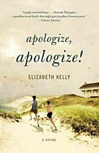 Apologize, Apologize! (Paperback, Reprint)