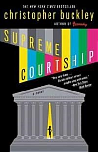 Supreme Courtship (Paperback, 1st, Reprint)