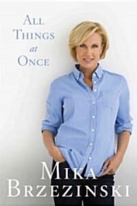 All Things at Once (Hardcover)