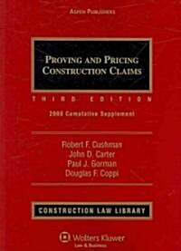 Proving and Pricing Construction Claims (Paperback, Supplement)