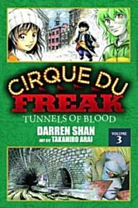 [중고] Cirque Du Freak: The Manga, Vol. 3: Tunnels of Blood (Paperback)
