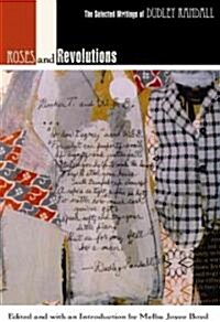 Roses and Revolutions: The Selected Writings of Dudley Randall (Hardcover)