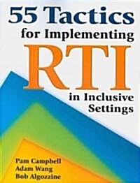 55 Tactics for Implementing RTI in Inclusive Settings (Paperback)